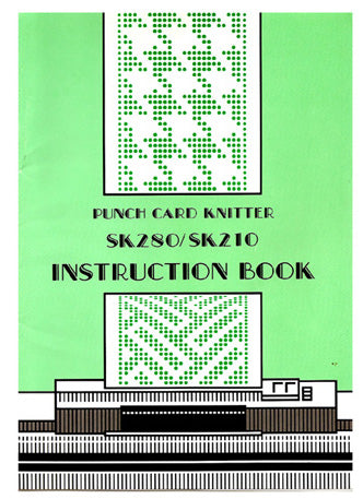 888608 SINGER Silver Reed INSTRUCTION BOOK For SK280 / SK210 / SK740 KNITTING MACHINE