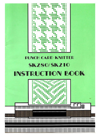 888608 SINGER Silver Reed INSTRUCTION BOOK For SK280 / SK210 / SK740 KNITTING MACHINE
