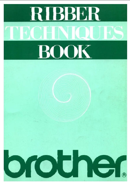 BROTHER RIBBER TECHNIQUES BOOK 888127