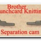 SEPARATION CAM F for 4.5mm Brother Knitting Machine 409897001